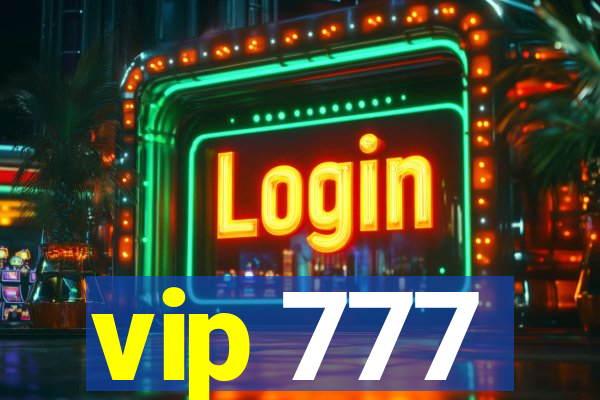 vip 777